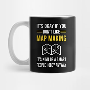 Smart People Hobby Map Making Maker Mapmaking Mapmaker Cartography Cartographer Mug